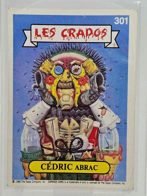 Carte Les Crados n°301 - Cédric Abrac - 1986 - Topps